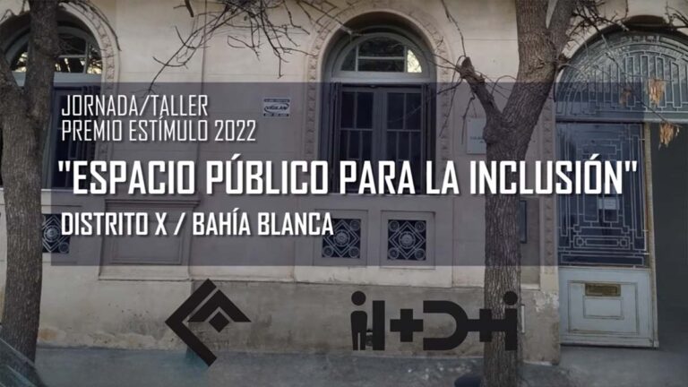 El viernes 15 Primera Jornada /Taller 2022 “Espacio público para la Inclusión” del I+D+I CAPBA