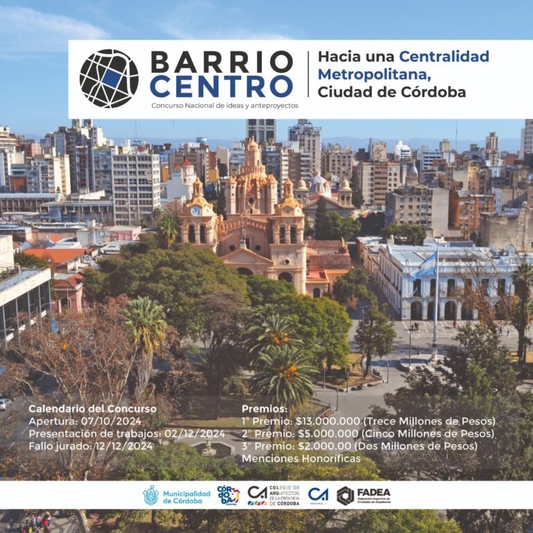 Concurso Nacional de Ideas y Anteproyectos “PLAN DE BARRIO CENTRO”, hacia una Centralidad Metropolitana de la Ciudad de Córdoba 2024